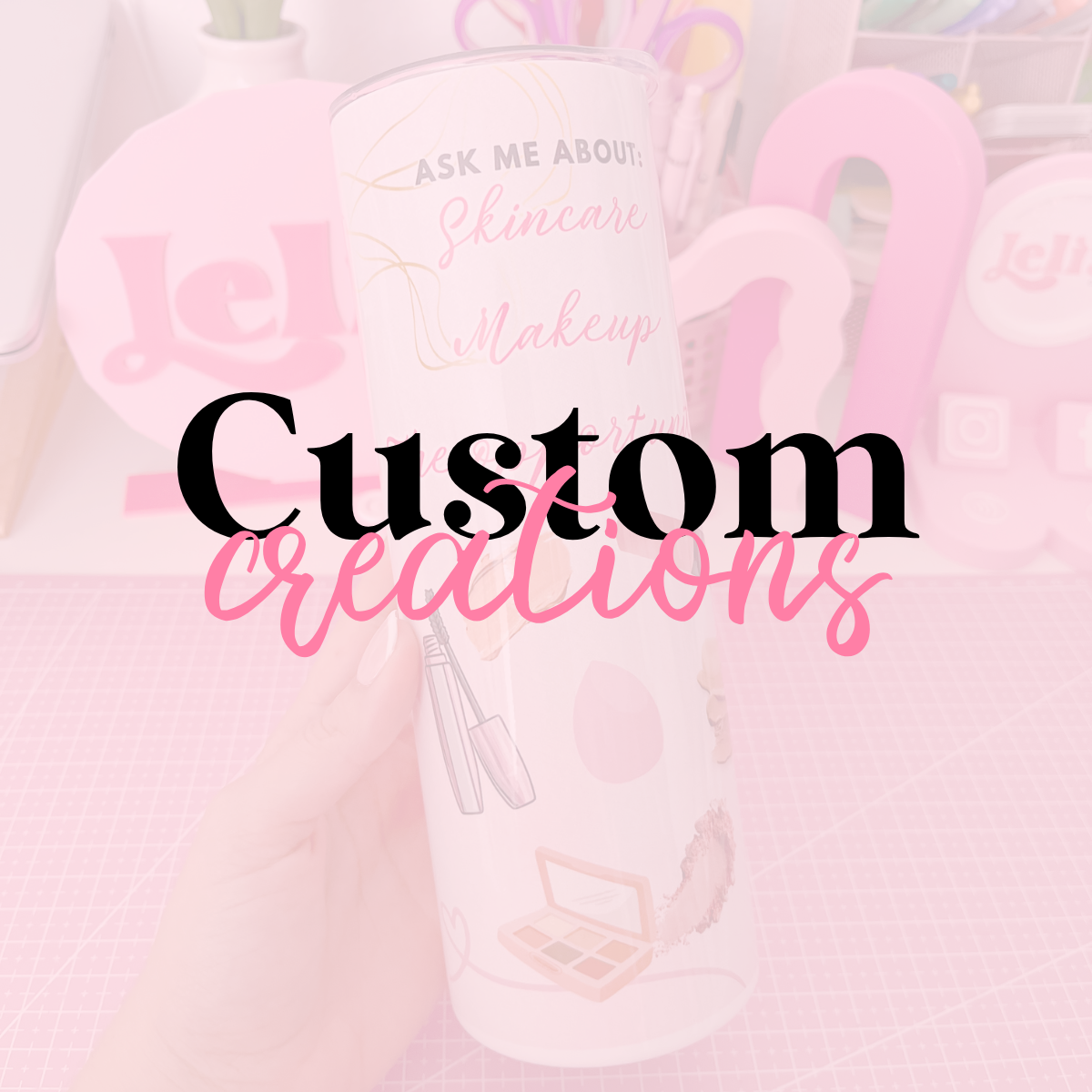 Custom Creations