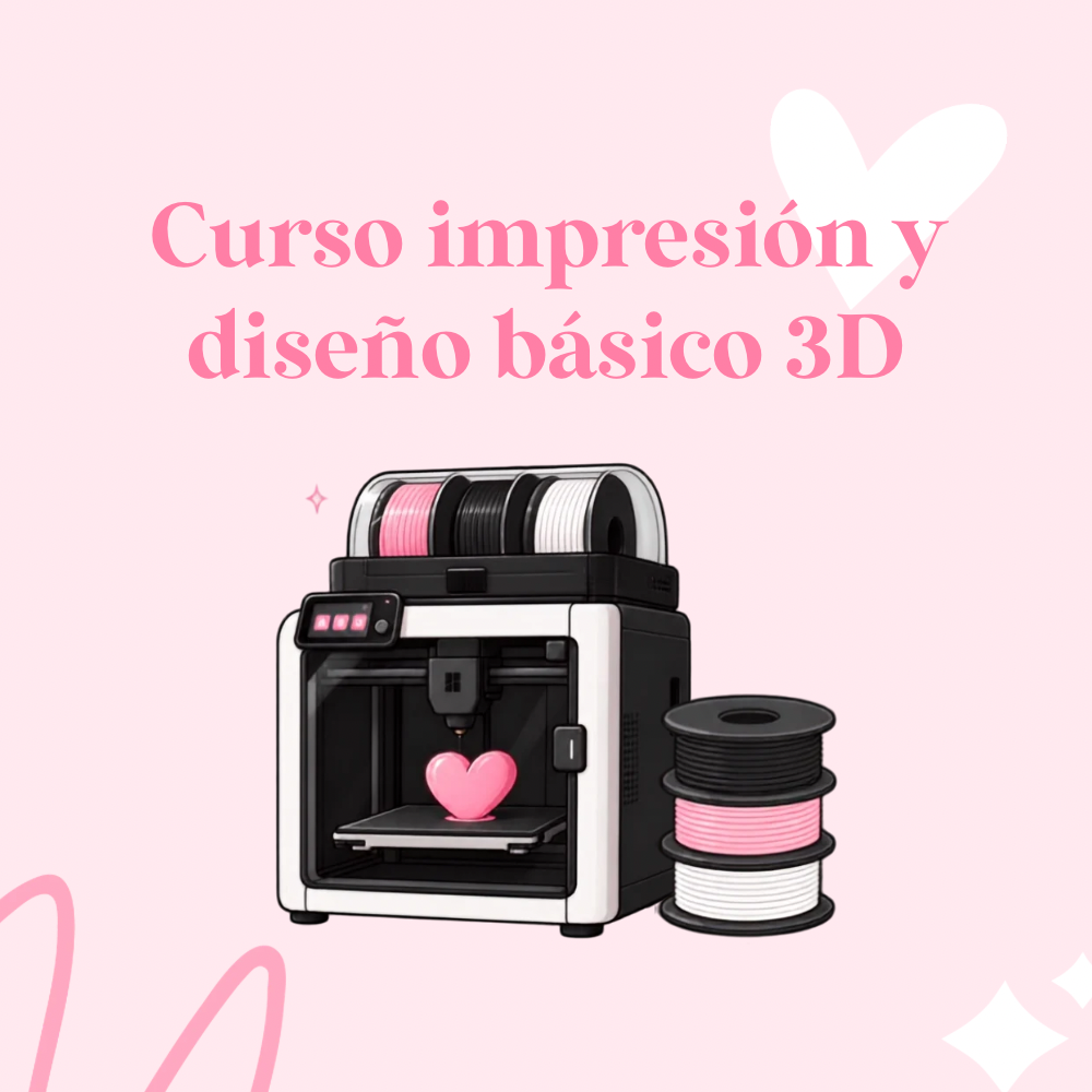 Curso Impresión y Diseño Básico 3D